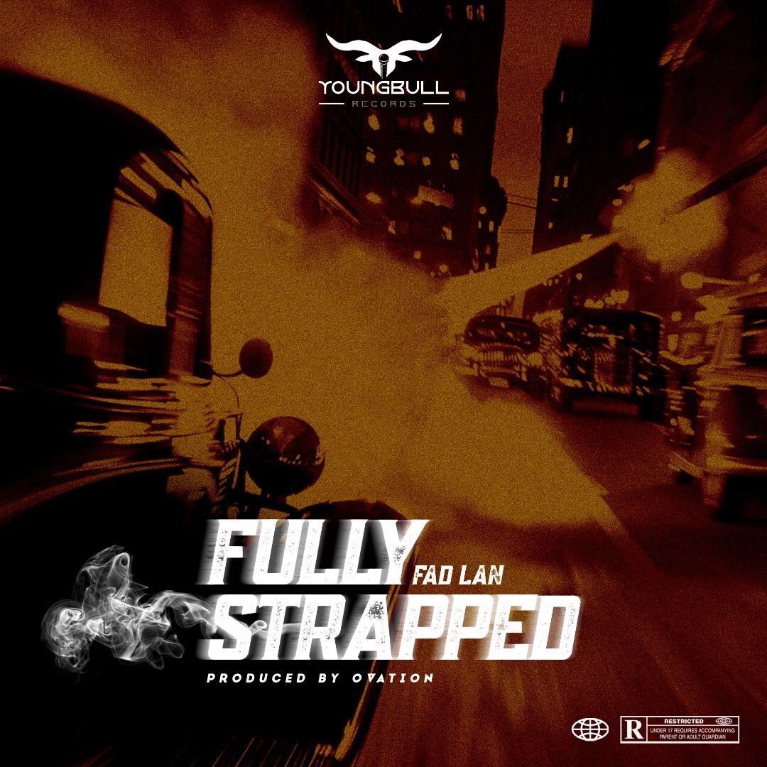 Fad Lan takes us for a wild Hip-Hop ride with new track ‘Fully Strapped’