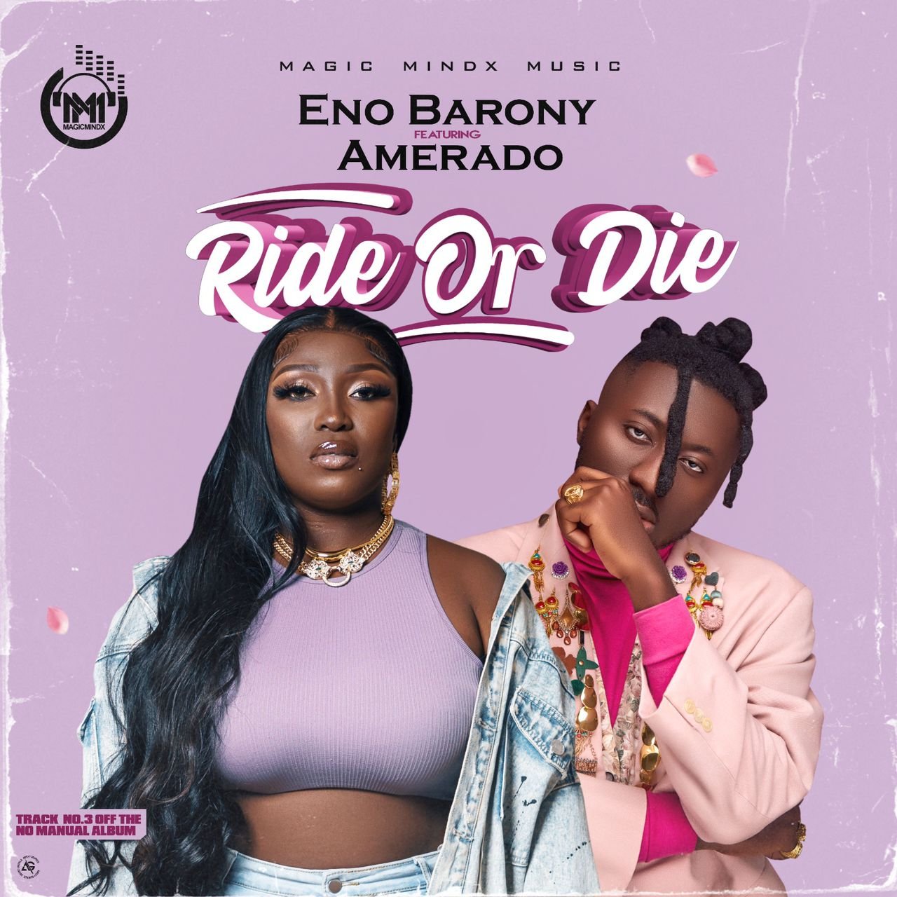 Eno Barony’s “Ride or Die” Featuring Amerado: A Powerful Collaboration