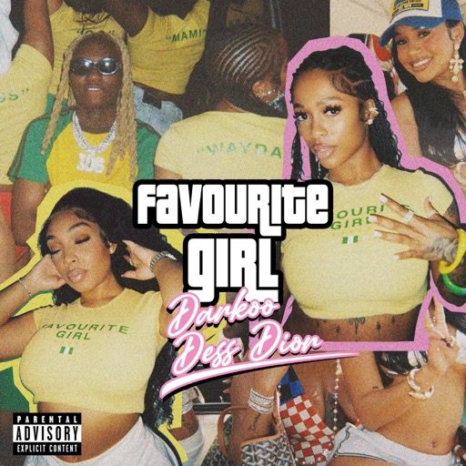 Lyrics : Darkoo ft. Dess Dior – Favourite Girl