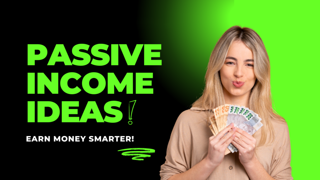 top 5 passive income ideas 2025