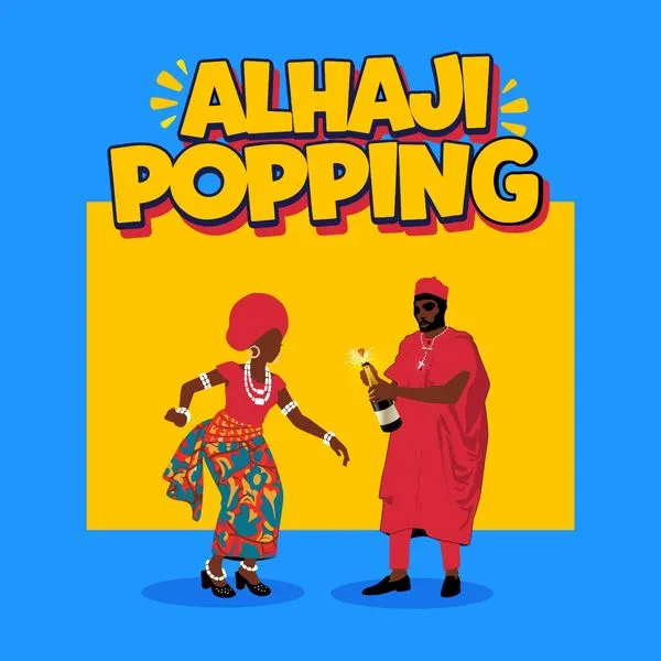 Alhaji-Popping-by-Arathejay