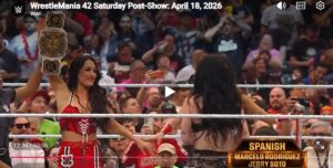 WrestleMania 42 Saturday Post-Show- April 18, 2026