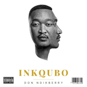 Don Ndikberry Drops a New Song - Wajonge-Zantsi