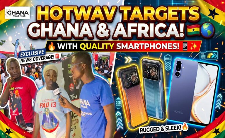 HOTWAV Targets Ghana and Africa With Quality Smartphones